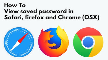 How to view saved passwords in Firefox, Safari and Chrome | OSX
