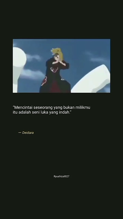 Story wa sad || kata-kata  #short#storywasad#naruto#deidara