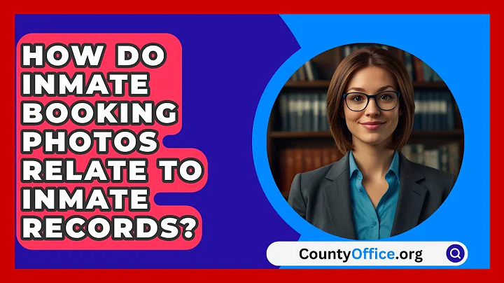 How Do Inmate Booking Photos Relate To Inmate Records? - CountyOffice.org