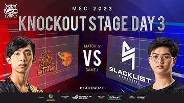 [FIL] MSC 2023 Knockout Day 3 | BLCK vs BXF Game 1