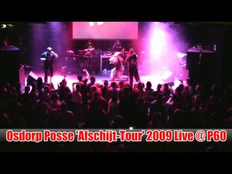 Osdorp Posse (HD) - Moordenaar - Afscheidstour - P60 Jan. 2009