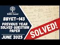 BBYET-143 Solved Question Paper | June 2025 | IGNOU Previous Year Question Paper