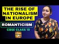 Class 10 History – The Rise of Nationalism in Europe | Topic: Romanticism