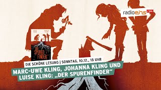 Die schöne Lesung | Der Spurenfinder" von Johanna, Luise und Marc-Uwe Kling - Deutschlandpremiere