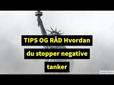Video: Sådan Stopper Du Negative Tanker