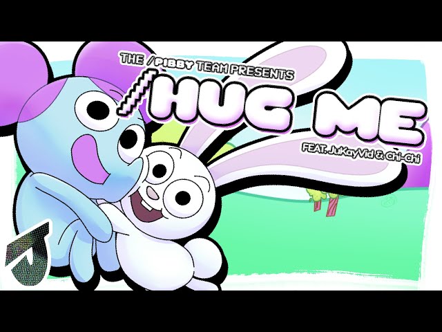 /Hug Me (Feat. @JuKayVid  u0026 @ChichiAi ) 【 Come and Learn with Pibby FAN SONG】 class=