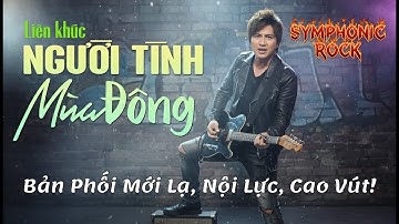 Lk Người Tình Mùa Đông, Những Bước Chân Âm Thầm, Sầu Đông | Bản Phối Symphonic Rock Bao Phê