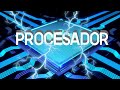 El cerebro de tu computadora: El procesador