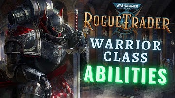 Warhammer 40k Rogue Trader | Warrior Archetype Unique Class Abilities/Features