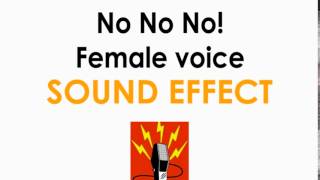 Female voice saying "No no no" Sound Effect