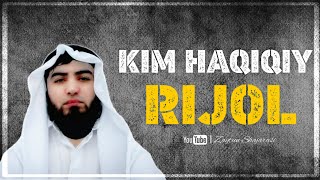 Kim haqiqiy RIJOL (erkak) ? | Ustoz Abdulloh Zufar