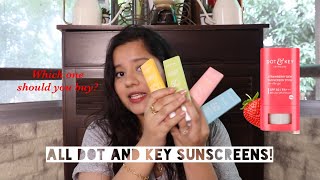 All dot and key sunscreens reviewed!! Which one should you buy?