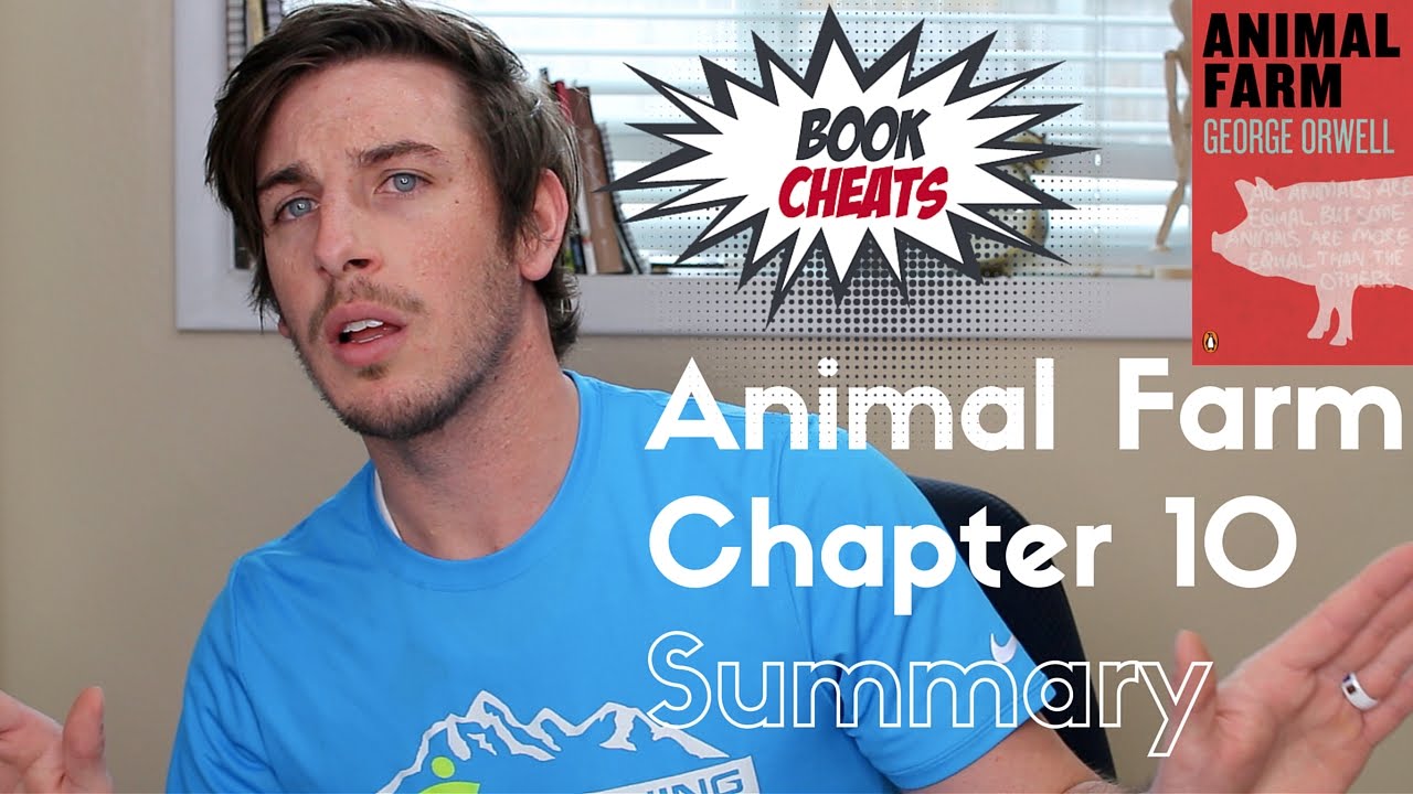 Animal Farm Chapter 10 Summary - YouTube