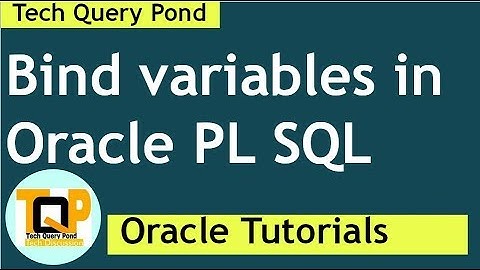Oracle tutorial : Bind variables in PL SQL