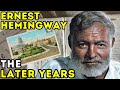 Ernest hemingway  the later years  documentary