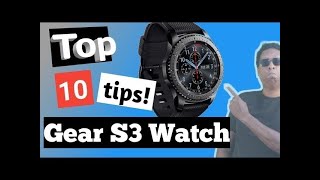 Top 10 Gear S3 Tips!