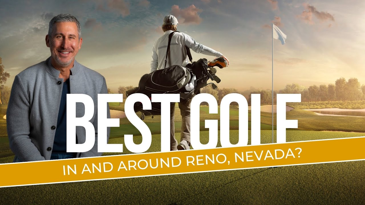 The Top Places To Golf In Reno, NV Public and Private Courses