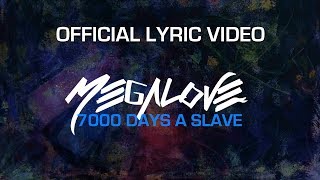 7000 Days A Slave (Official Lyric Video)
