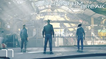 Quantum Break (Ep.11) - The Time Machine