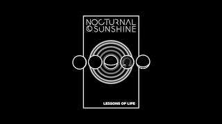 Nocturnal Sunshine - Lessons of Life (Official Audio)