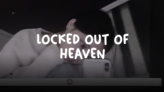Download lagu locked out of heaven — bruno mars (sped up   reverb)