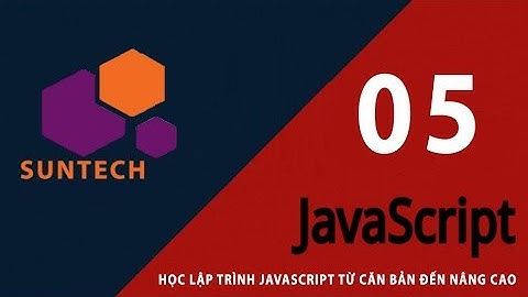 05 - Các phép toán trong Javascript