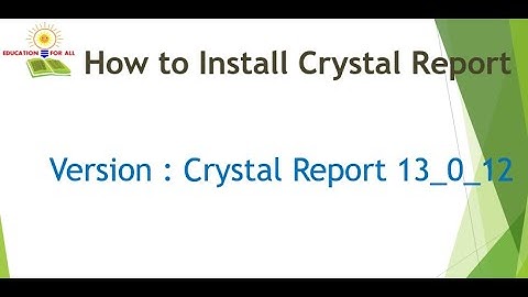 How to Install Crystal Report ?