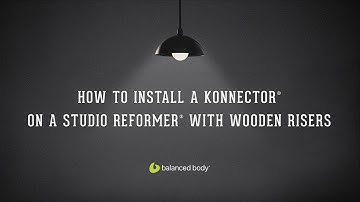 How to Install a Konnector® on a Studio Reformer® with Wooden Risers | BB Garage
