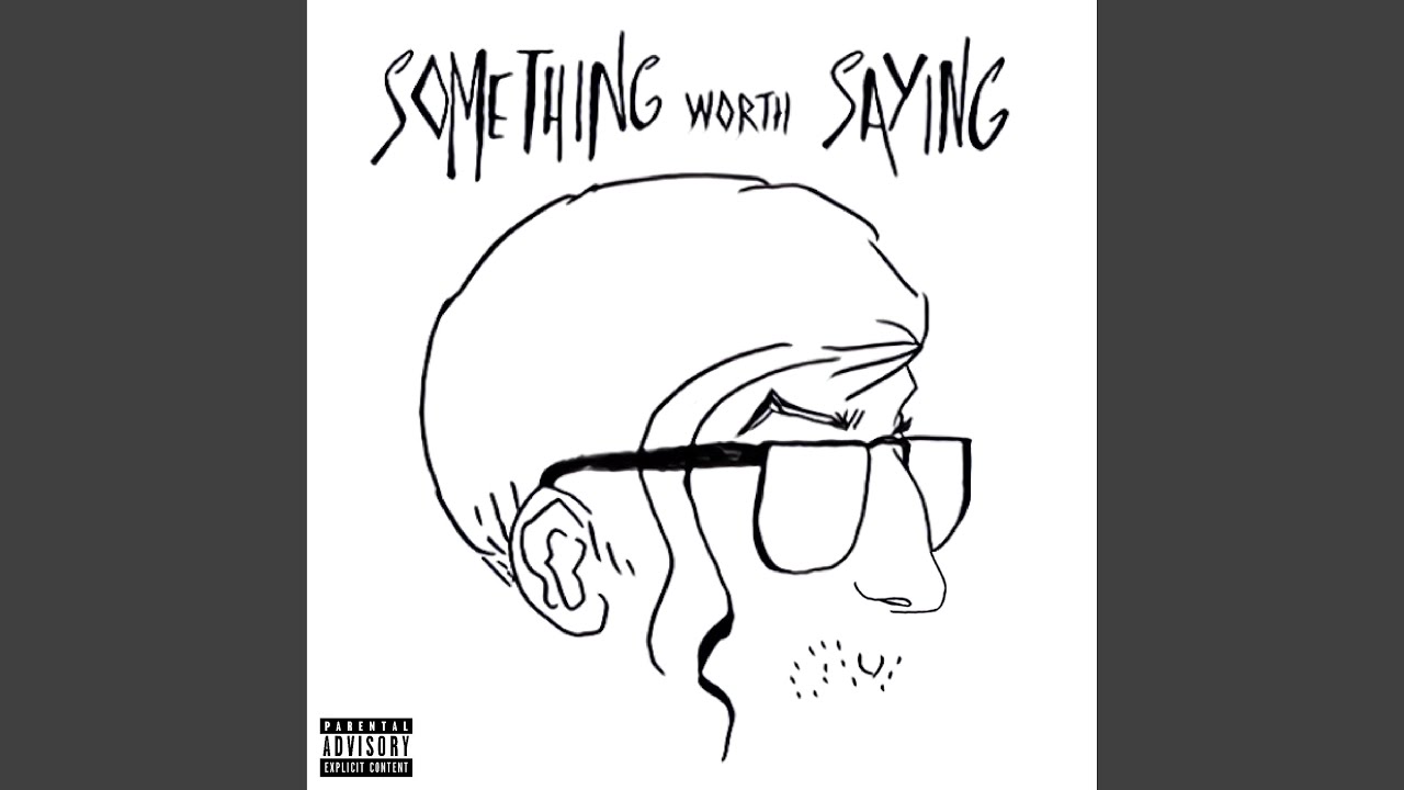 Watch Something Worth Saying on YouTube Watch Something Worth Saying on YouTube