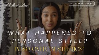 WHAT HAPPENED TO PERSONAL STYLE ? | OVER THE TRENDS | HOW TO FIND YOUR PERSONAL STYLE