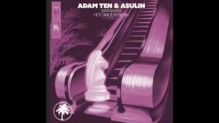 Adam Ten, Asulin - Warawara (Hot Since 82 Remix)