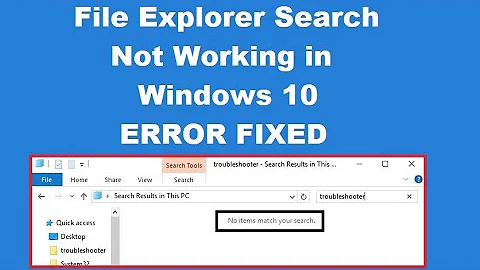 How to fix File Explorer Search Not Working in Windows 10