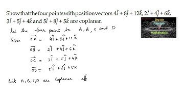 Show that the four points with position vectors 4i+8j+12k,2i+4j+6k coplanar|Vector algebra|12|CBSE