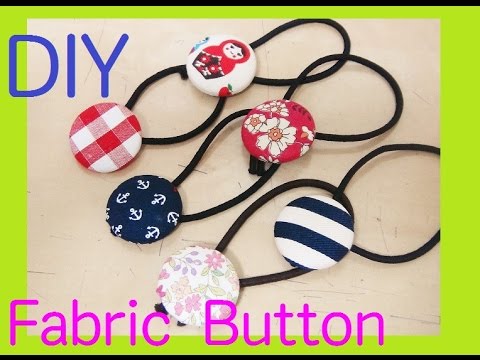 簡単 可愛い くるみボタンのヘアゴムの作り方how To Make Fabric Covered Buttons Youtube
