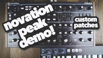 Novation Peak custom patches demo.