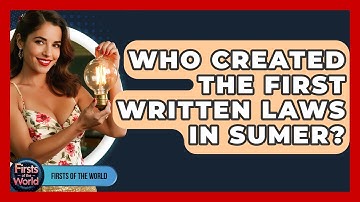 Who Created The First Written Laws In Sumer? - Firsts of the World