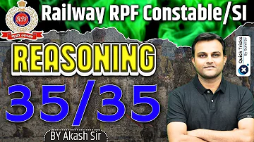 RPF SI Constable Exam 2024 | Score 35/35 in Reasoning | RPF Reasoning Paper | by Akash sir