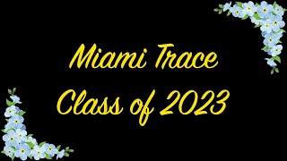 Class of 2023 Senior Video - Miami Trace High School