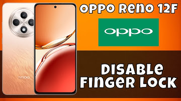 Oppo Reno 12F Disable Finger Lock || Remove Fingerprint Lock