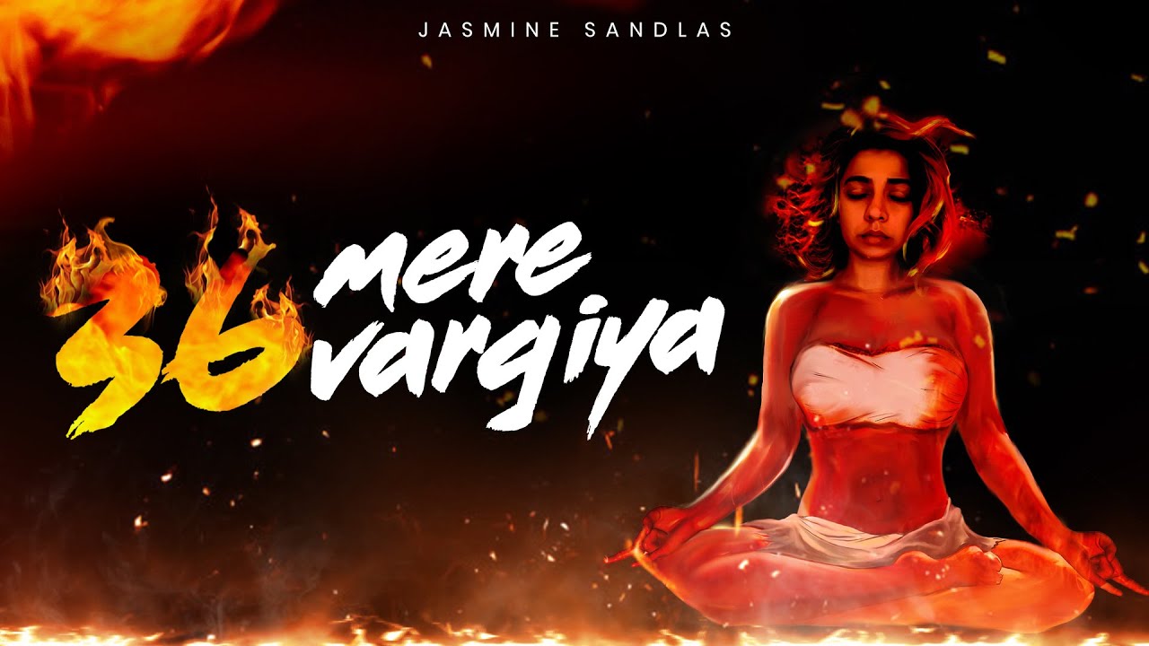 36 Mere Vargiya - Jasmine Sandlas video download. New Punjabi Video HD |  KokaHD.com