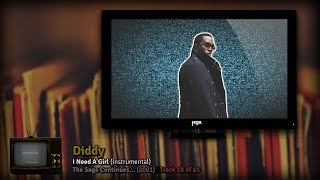 THE 2000's. | 15. Diddy - I Need A Girl (Instrumental)