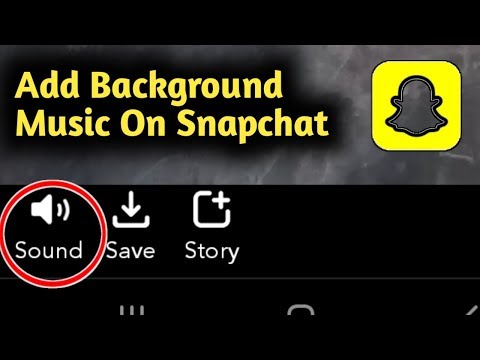 How to Add Background Music On Snapchat