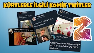 Kürtlerle İlgili Komik Tweetler 2 - Gülme Garantili Bebikamin 2020