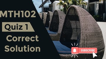 MTH102 Quiz 1 Solution | Current Online Quiz | Correct solution 2023 #mth102 @brightlikemoon