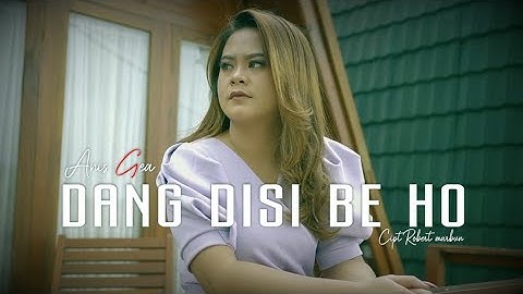 ANIS GEA - DANG DISI BEHO ( official music video)