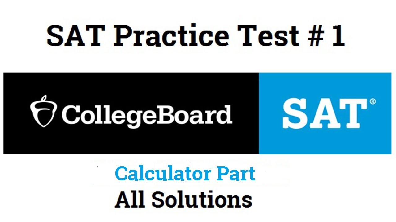 New SAT Practice Test # 1 (Calculator Part) Year 2020 | All Solutions ...