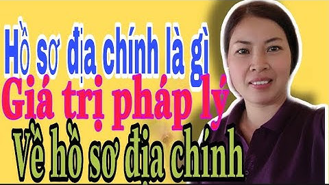 Hướng dẫn cập nhật chỉnh lý hồ sơ địa chính