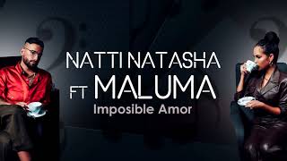 Natti Natasha, Maluma - Imposible Amor ( Letra official)