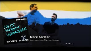 Mark Forster - Übermorgen (Core & Sørensen Bootleg)