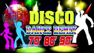 Disco Greatest Hits 70s 80s 90s Medley - Disco Dance Remix 🔥🔥